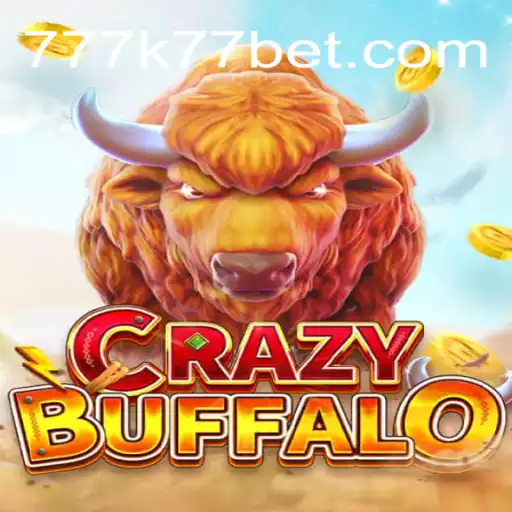 Unveiling the Excitement of CRAZYBUFFALO in the K77 Bet Arena