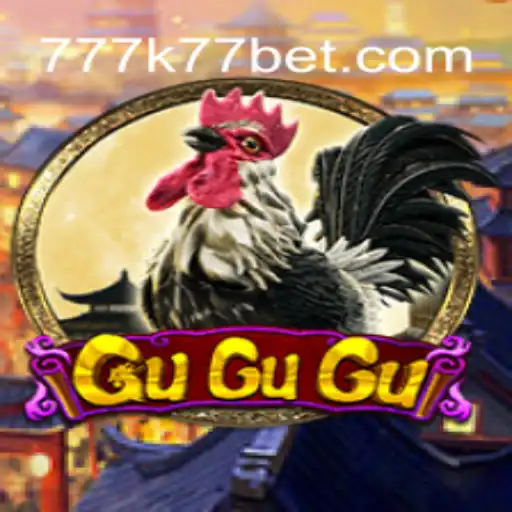 Unveiling the Thrills of GuGuGu with k77 bet