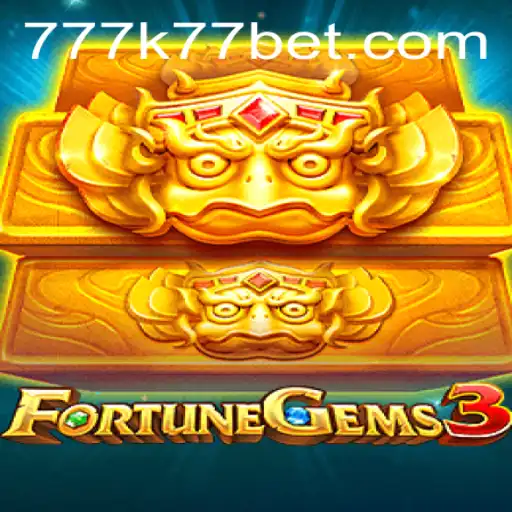 Exploring the Exciting World of FortuneGems3 and the k77 Bet