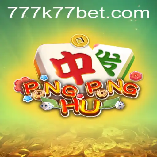 Exploring PONGPONGHU: A Fascinating Dive into the World of K77 Bet Gaming