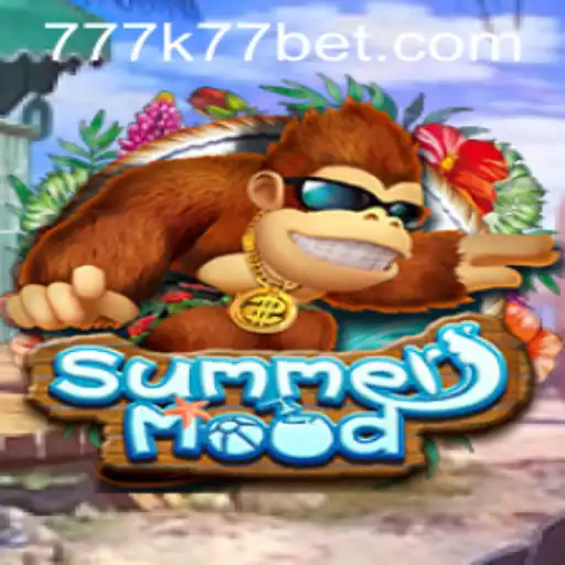 Exploring the World of SummerMood: The Ultimate K77 Bet Adventure